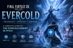 Final Fantasy XIV Evercold Explained: Mechanics, Strategy & Survival Guide